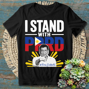 I Stand with PRRD Pinoy Pride Resistance - Duterte T-Shirt