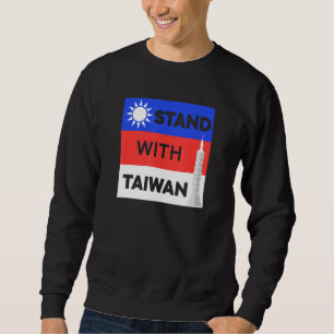 I Stand With Taiwan I Love Taiwan Flag Taiwanese P Sweatshirt