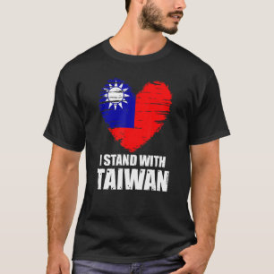 I Stand With Taiwan Support Taiwan Taiwanese Flag T-Shirt