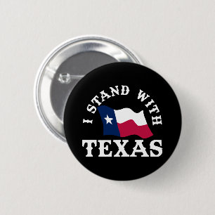 I Stand With Texas 6 Cm Round Badge