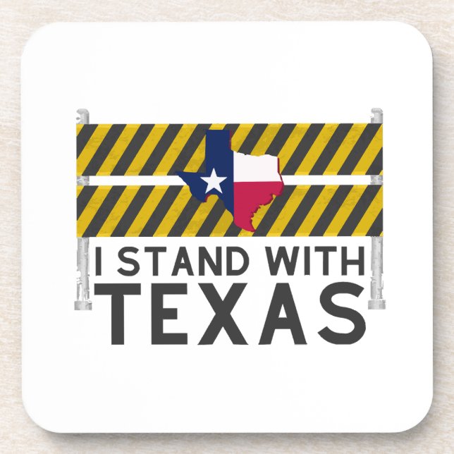 I Stand With Texas  Coaster (Front)