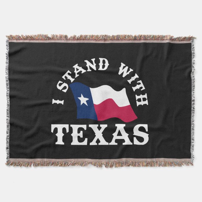 I Stand With Texas Throw Blanket (Front)