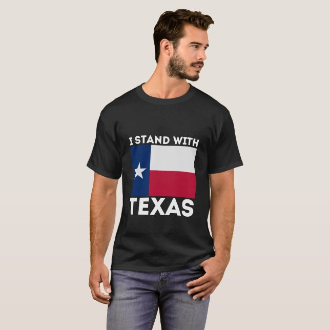 I Stand With The Texas T-Shirt (Front Full)