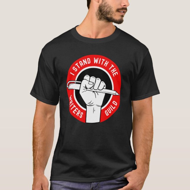 I Stand With The Writers Guild Of America WGA T-Shirt (Front)