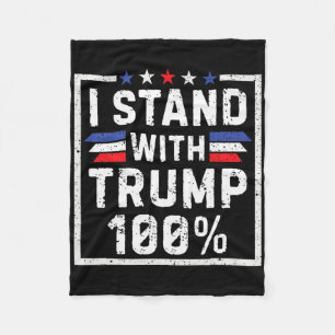 I Stand With Trump 100% Fleece Blanket
