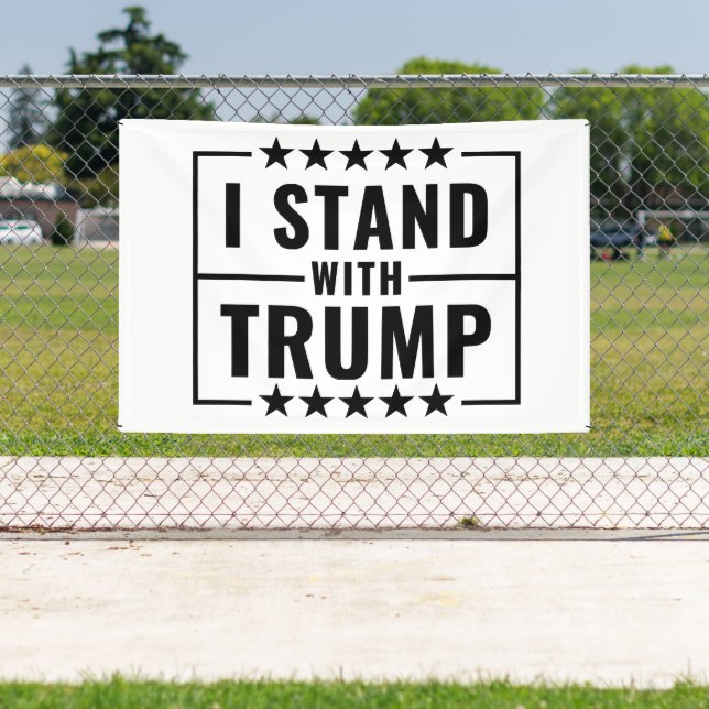 I Stand With Trump 2024 Banner (Insitu)