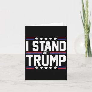 I Stand With Trump American Flag Usa Trump Support Card