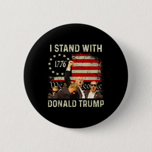 I Stand With Trump Funny Trump 2024  6 Cm Round Badge