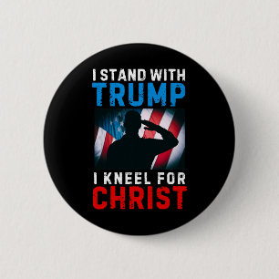 I Stand With Trump Is My President Kneel Jesus Chr 6 Cm Round Badge