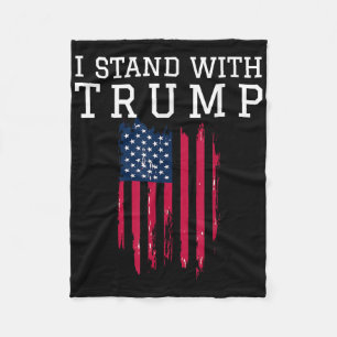 I Stand With Trump Pro Trump Supporter  Fleece Blanket