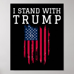 I Stand With Trump Pro Trump Supporter  Poster