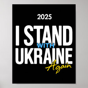 I Stand With Ukraine 2025 Shirts Ukrainian Flag Fr Poster