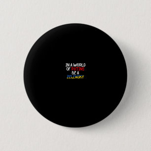 I Stand With Ukraine In A World Of Putins Be A Zel 6 Cm Round Badge