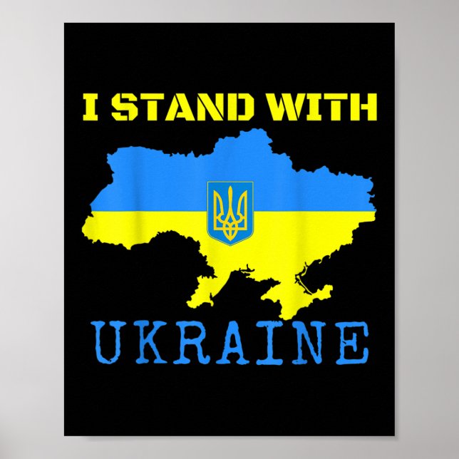 I Stand With Ukraine Map End Ukrainian Flag Stop W Poster (Front)