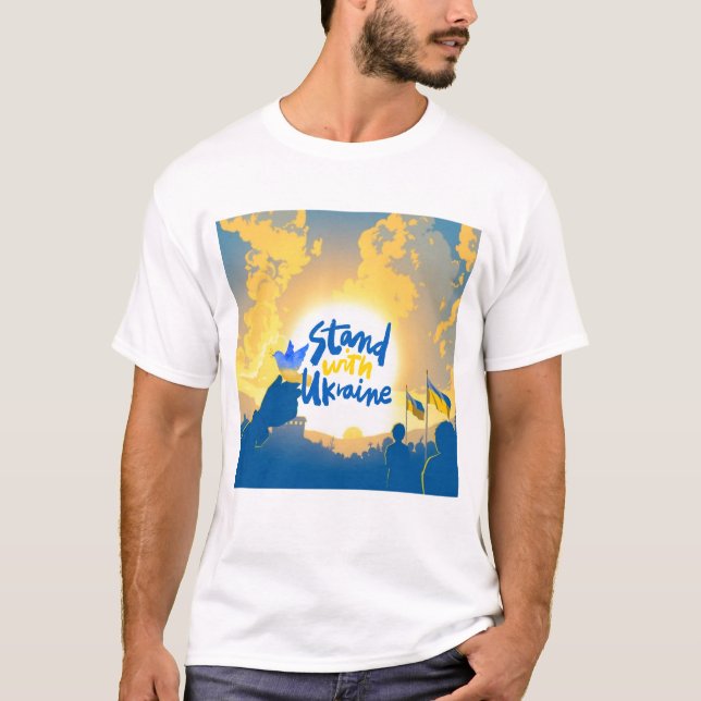 I Stand With Ukraine - Show Your Support.  T-Shirt (Front)