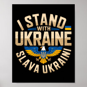 I Stand With Ukraine Slava Ukraini Glory To Ukrain Poster