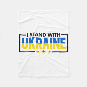 I Stand With Ukraine - Support Ukraine - Pray For Fleece Blanket