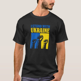 I Stand With Ukraine Support Ukrainians Flag T-Shirt