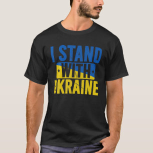 I Stand With Ukraine Ukrainian Flag Freedom Peace T-Shirt