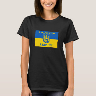 I Stand With Ukraine & Ukrainian Flag & Trident T-Shirt