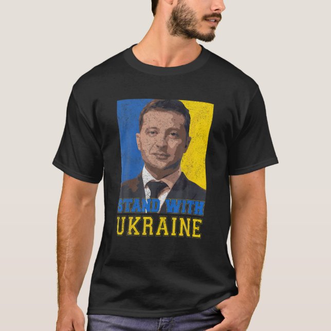 I Stand With Ukraine Volodymyr Zelensky Ukrainan F T-Shirt (Front)