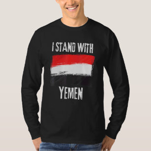 I Stand With Yemen Flag Yemeni Flag T-Shirt