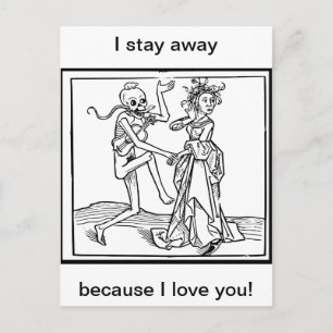 I Stay Away Because I Love You Postcard