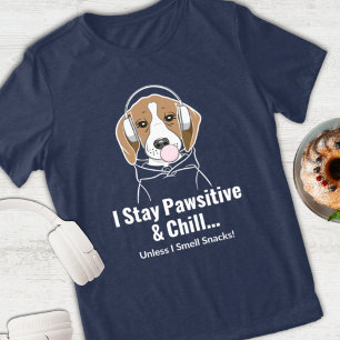 I Stay Pawsitive and Chill Beagle Funny Dog Tri-Blend Shirt