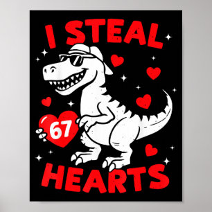 I Steal 67 Heart Dinosaur For Boys Girls Kids Vale Poster