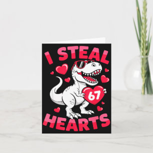 I Steal 67 Hearts Funny 67 Valentine Dinosaur Men  Card