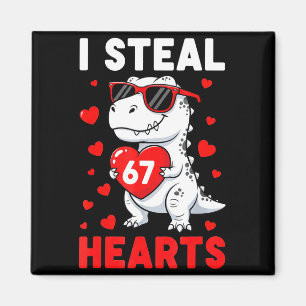 I Steal 67 Hearts Funny 67 Valentine Dinosaur Men  Magnet