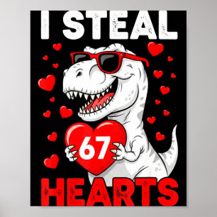 I Steal 67 Hearts Funny 67 Valentine Dinosaur Men Poster