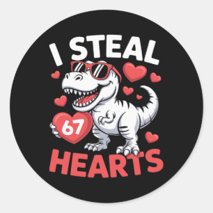 I Steal 67 Hearts Funny Dino Valentine Birthday  Classic Round Sticker