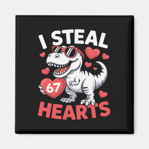 I Steal 67 Hearts Funny Dino Valentine Birthday Magnet