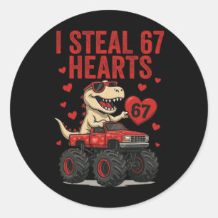 I Steal 67 Hearts T-rex Dino Truck Six Seven Valen Classic Round Sticker