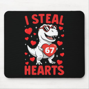 I Steal 67 Hearts T Rex Funny Valentine 67 Meme Te Mouse Pad