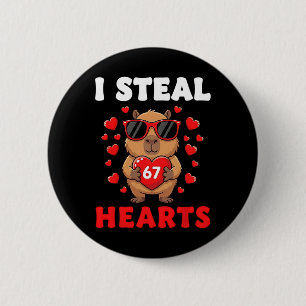 I Steal 67 Hearts Valentine’s Day 67 Meme 6 7 Capy Cm Round Badge