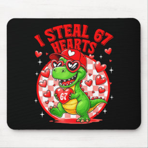 I Steal 67 Hearts Valentine’s Day 67 Meme 6 7 T-re Mouse Pad