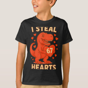 I Steal 67 Hearts Valentine’s Day 67 Meme 6 7  T-Shirt