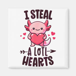 I Steal A Lotl Hearts Kawaii Axolotl Funny Valenti Magnet