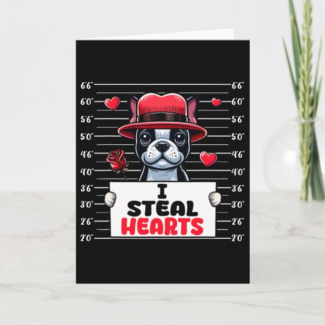 I Steal Cute Hearts Valentine's Day Boston Terrier Card (Front)