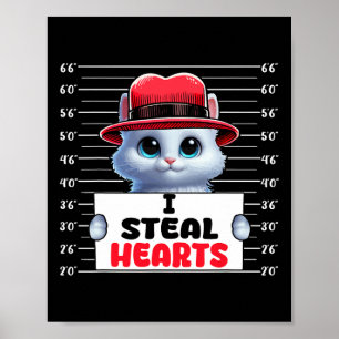 I Steal Cute Hearts Valentine's Day Cat Owner Fami Poster