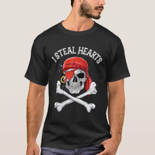 I Steal He Day Pirate Skull T-Shirt