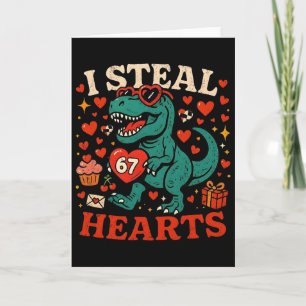 I Steal Hearts 67 Funny Valentine T-rex Dinosaur M Card