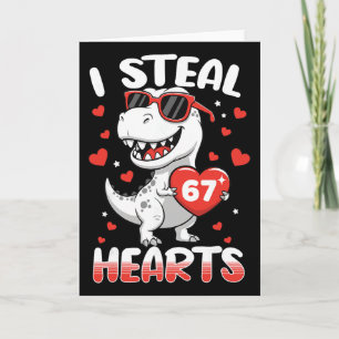 I Steal Hearts 67 Meme Funny Dinosaur Valentines D Card