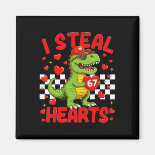 I Steal Hearts 67 Valentine’s Day 67 Dinosaur T-re Magnet
