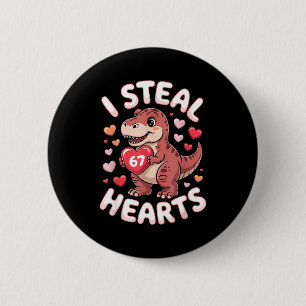 I Steal Hearts 67 Valentine’s Day 67 Meme 6 7 T-re Cm Round Badge