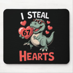 I Steal Hearts 67 Valentine’s Day 67 Meme 6 7 T-re Mouse Pad