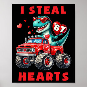 I Steal Hearts 67 Valentine’s Day 67 Meme 6 7 T-re Poster