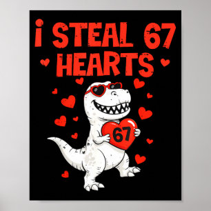 I Steal Hearts 67 Valentine’s Day 6 7 Meme Heart M Poster